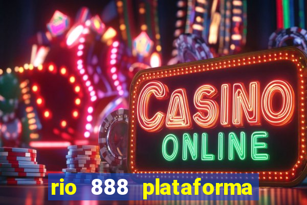 rio 888 plataforma de jogos